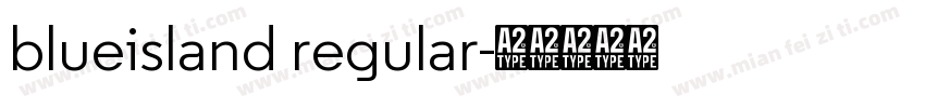 blueisland regular字体转换